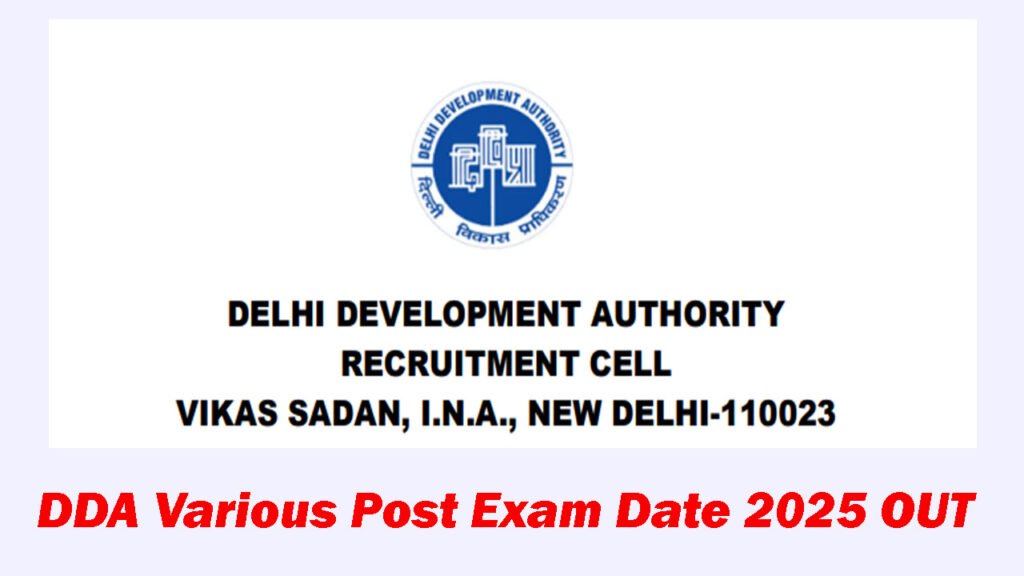 DDA Exam date 2025 OUT