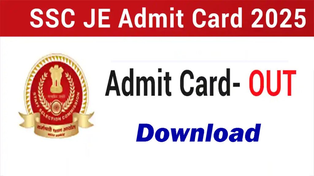 SSC JE Admit Card 2025