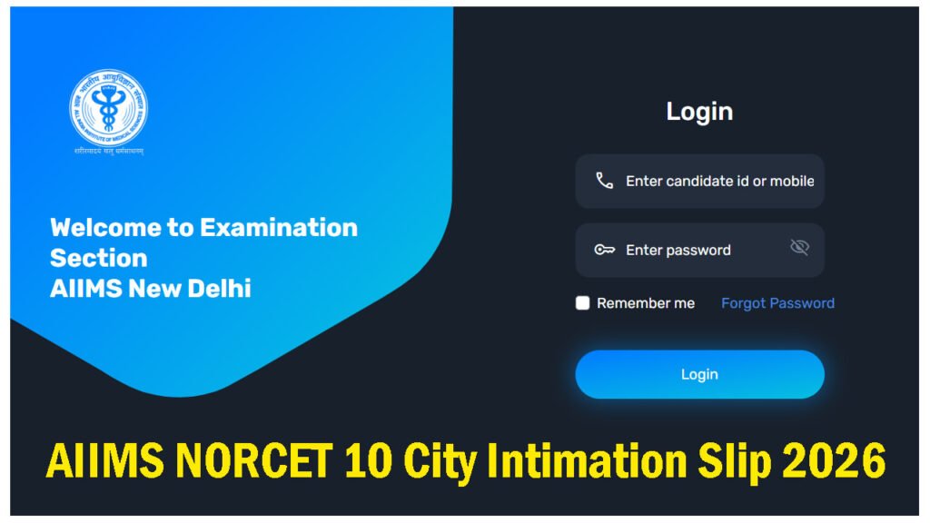 AIIMS NORCET 10 City Intimation Slip 2026