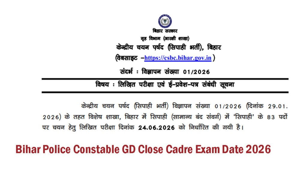 Bihar Police Constable GD Close Cadre Exam Date 2026
