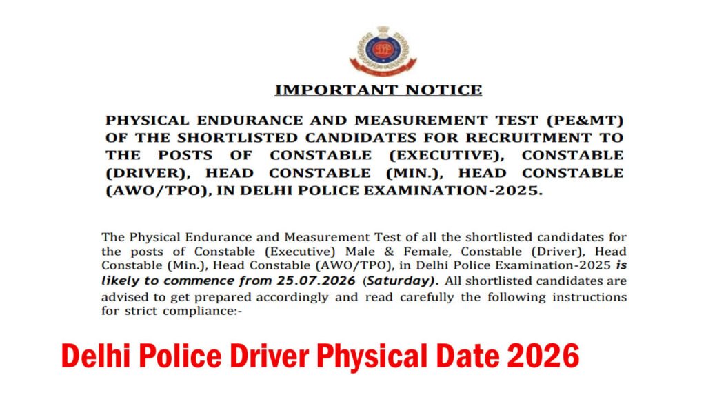 Delhi Police Driver Physical Date 2026