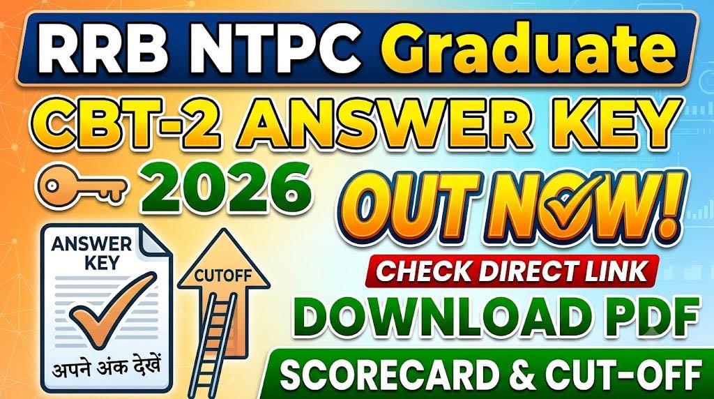 RRB NTPC Graduate CBT-2 Answer Key 2026