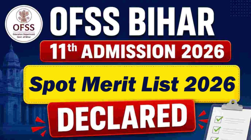 OFSS Bihar 11th Spot Merit List 2026